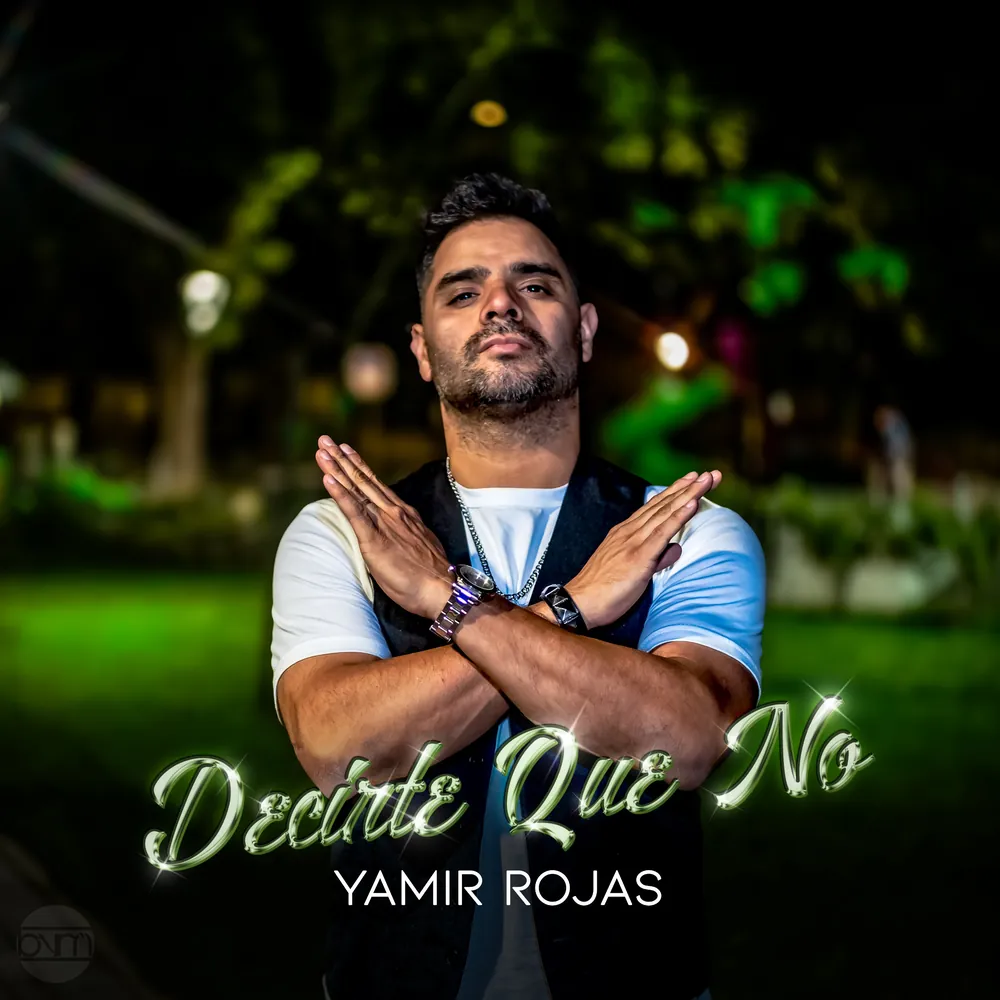 Portada de Decirte Que No, de Yamir Rojas